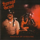 Savage Grace - Master Of Disguise & The Dominatress (Reissued 2010)