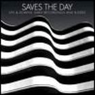 Saves The Day - Ups & Downs: Early Recordings & B-Sides