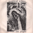 Sceptical Schizo - The Plight