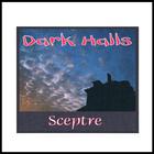 Sceptre - Dark Halls