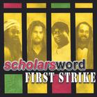 Scholars Word - First Strike