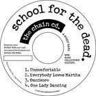 School For The Dead - The Chain Cd