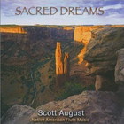 Scott August - Sacred Dreams