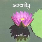 Scott Berry - Serenity