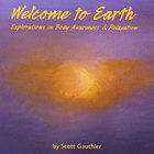 Welcome to Earth: Explorations in Body Awareness & Relaxation