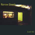 Scott Hill - Narrow Streets