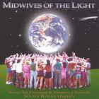 Scott Kalechstein - Midwives Of The Light, Songs For Personal & Planetary Healing