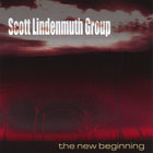 Scott Lindenmuth Group - The New Beginning