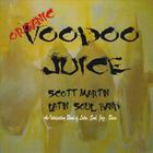 Scott Martin - Voodoo Juice