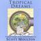 Scott Moulton - Tropical Dreams