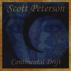 Scott Peterson - Continental Drift
