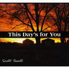Scott Powell - This Day's For You