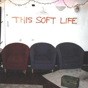 This Soft Life