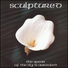 Sculptured - The Spear of the Lily is Aureoled