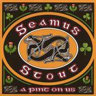 Seamus Stout - A Pint On Us