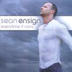 Sean Ensign - Everytime it Rains