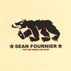 Sean Fournier - Put the World on Stop