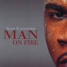 Sean Slaughter - Man On Fire
