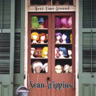 Sean Wiggins - Next Time Around