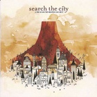 Search The City - A Fire So Big The Heavens Can See It
