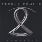 Second Coming - Acoustic