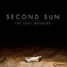 second sun - The Lost Weekend