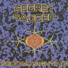 Secret Saucer - Second Sighting