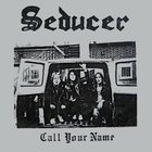 Seducer - Call Your Name (CDS)