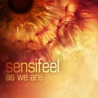 Sensifeel - As We Are