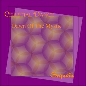 Celestial Dance/dawn Of The Mystic