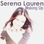Serena Lauren - Waking Up