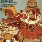 Sergei Rachmaninov - Complete Piano Music: Morceaux de Salon Op.10, Moments Musicaux Op.16