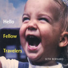 Seth Bernard - Hello Fellow Travelers