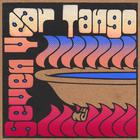 Seven Year Tango - Hot Tub