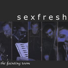 Sexfresh - The Fainting Room