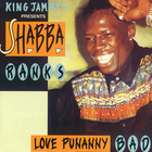 Shabba Ranks - Love Punnany Bad