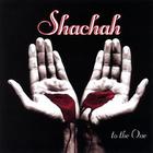 Shachah - To The One