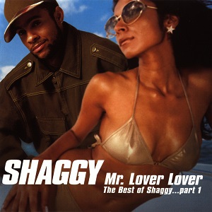 Mr. Lover Lover: The Best of Shaggy Vol. 1