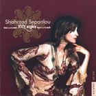 Shahrzad Sepanlou - 1001 Nights
