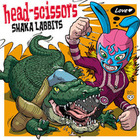 Shakalabbits - Head Scissors (EP)
