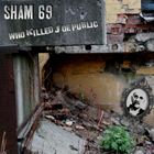 Sham 69 - Who Killed Joe Public