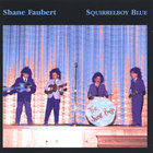 Shane Faubert - Squirrelboy Blue