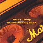 Shane Gentry and the Nekkid Monday Band