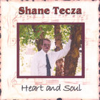 Shane Tecza - Heart and Soul