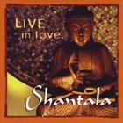 Shantala - Live in Love, Vol. 1