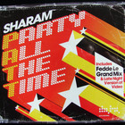 Sharam - party all the time