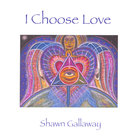Shawn Gallaway - I Choose Love