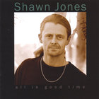 Shawn Jones - All In Good Time