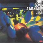Shed Seven - A Maximum High