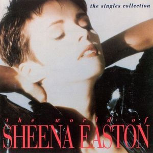 The World Of Sheena Easton (The Singles Collection)